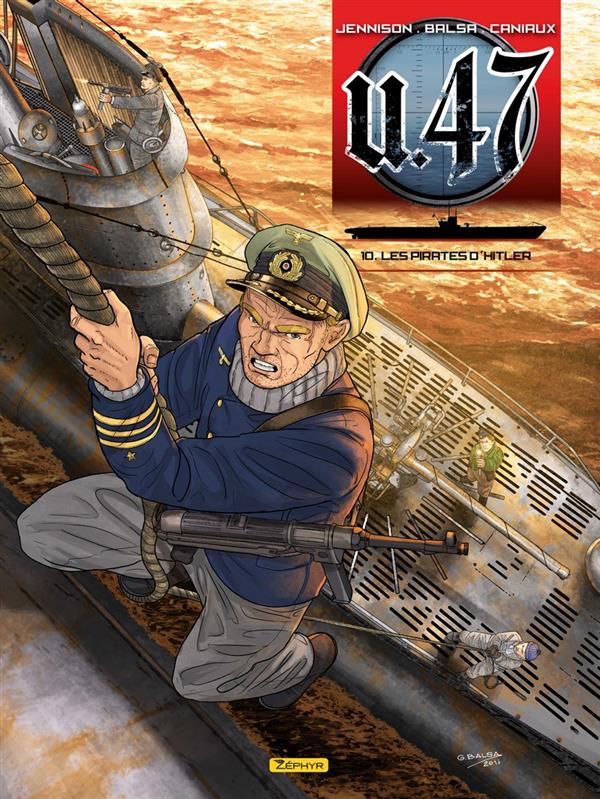 U.47 Tome 10 : les pirates d'Hitler