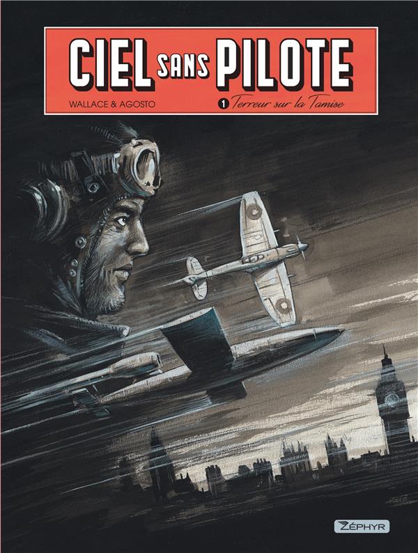Ciel sans pilote Tome 1 : terreur sur la Tamise