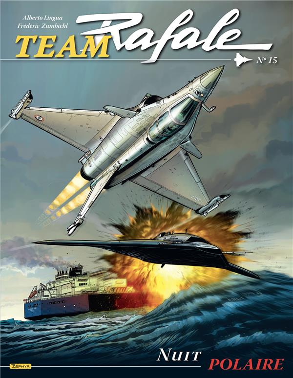 Team Rafale Tome 15 : nuit polaire