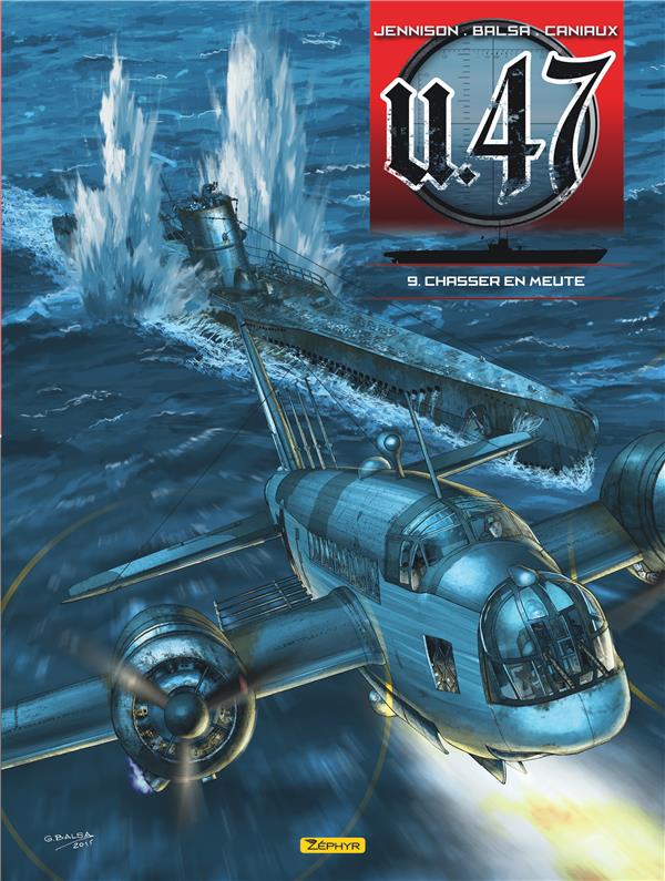 U.47 Tome 9 : chasser en meute