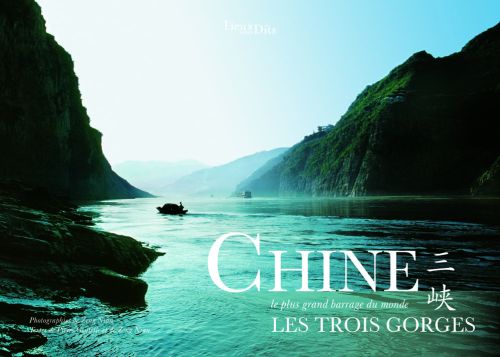 Chine, les trois gorges ; le plus grand barrage du monde