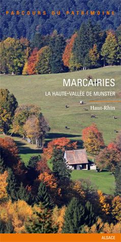Marcairies ; la Haute-Vallée de Munster ; Haut-Rhin
