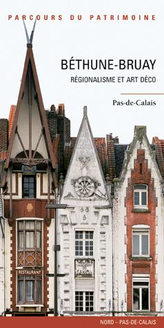 Béthune-Bruay, régionalisme et art déco ; Pas-de-Calais