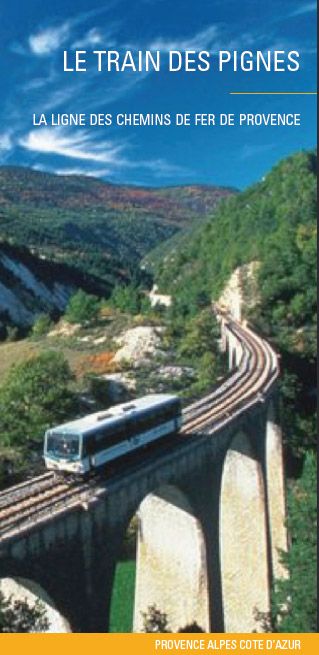 Le train des Pignes ; la ligne des chemins de fer de Provence