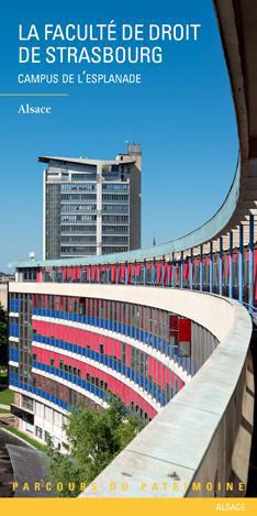 La faculté de droit de Strasbourg ; campus de l'esplanade ; Alsace