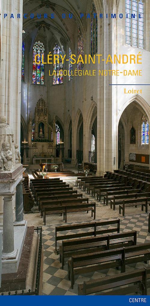 Cléry-Saint-André, la collegiale Notre-Dame ; Loiret