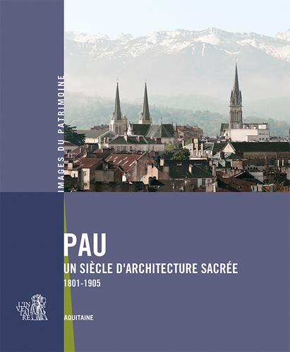 Pau, un siècle d'architecture sacrée ; 1801-1905 - flash vidéo