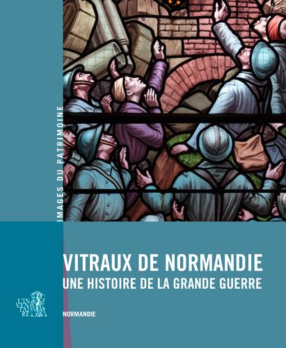 Vitraux de Normandie ; une histoire de la Grande Guerre - flash vidéo