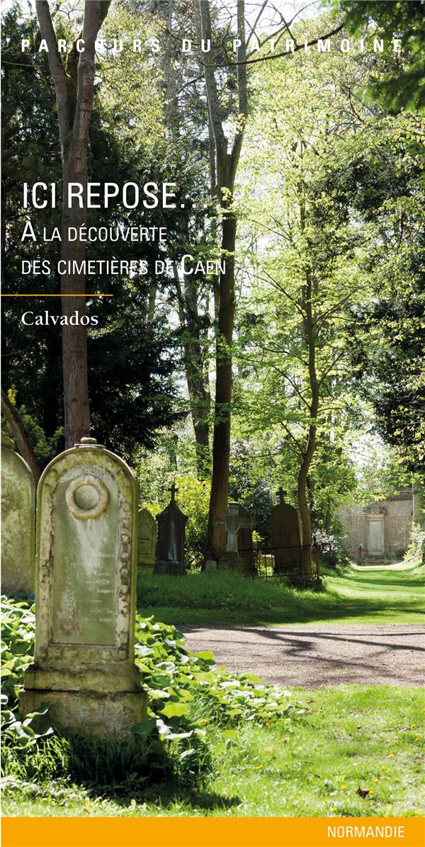 Ici repose... à la découverte des cimetières de Caen