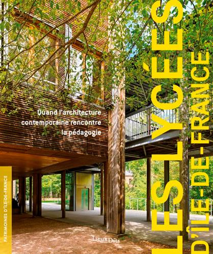 Les lycées d'ïle-de-France ; quand l'architecture