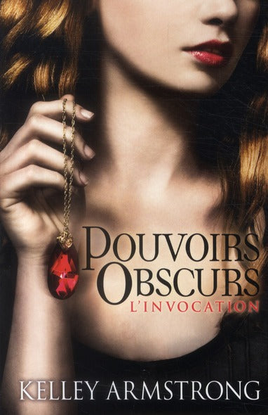Pouvoirs obscurs Tome 1 : l'invocation