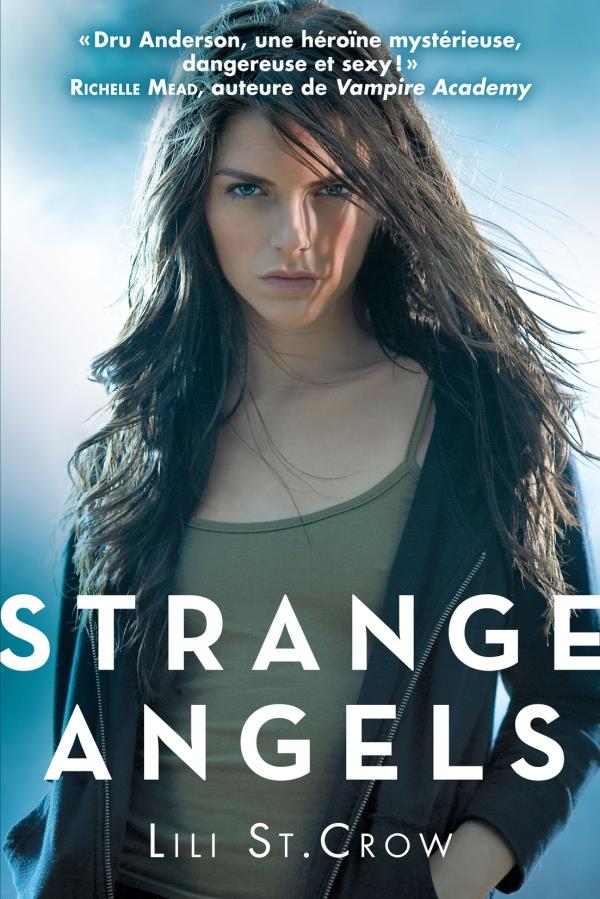 Strange angels Tome 1