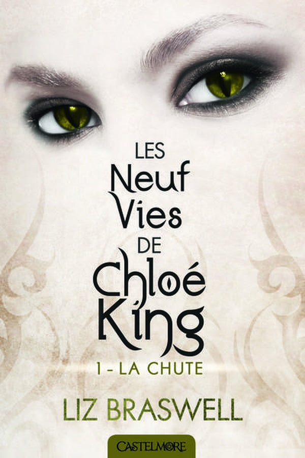 Les neuf vies de chloe king, t1 : fallen