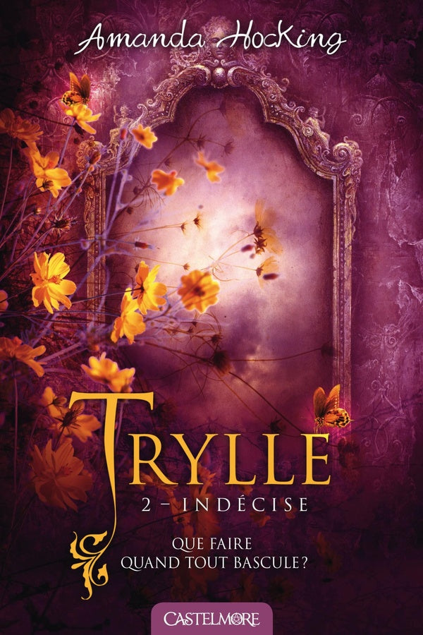 Trylle Tome 2 : indécise