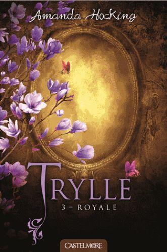 Trylle Tome 3 : royale