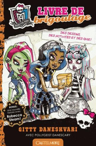Monster High : livre de brigoulage