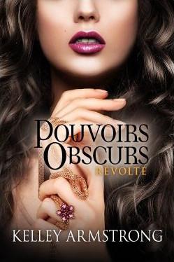 Pouvoirs obscurs Tome 6 : révolte
