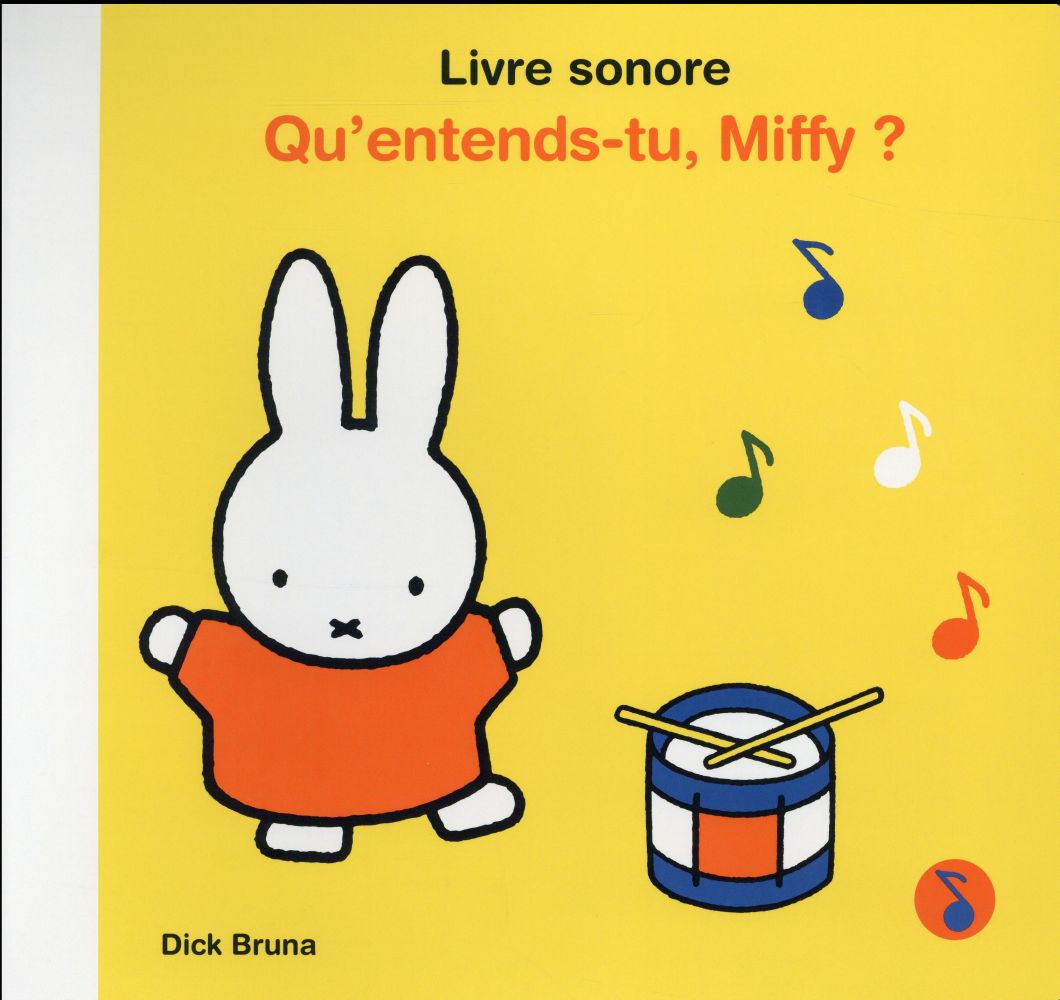 Qu'entends-tu miffy ? livre sonore