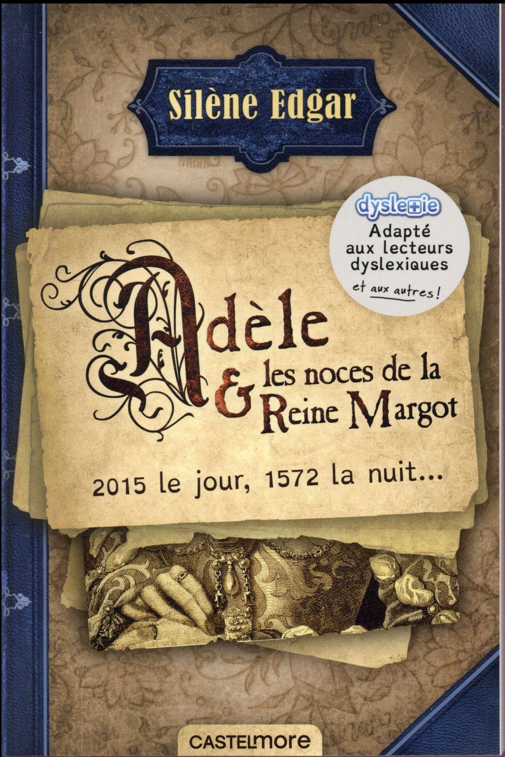 Adèle & les noces de la Reine Margot