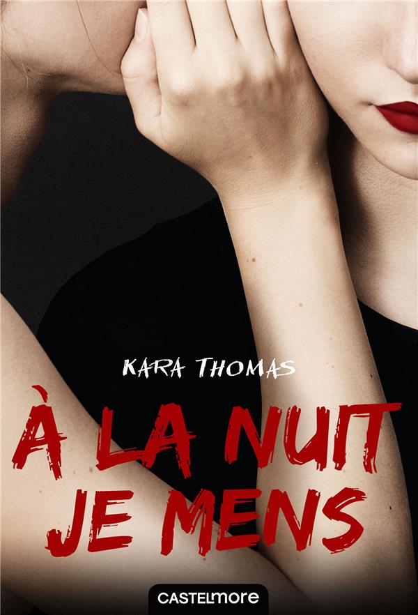 à la nuit je mens