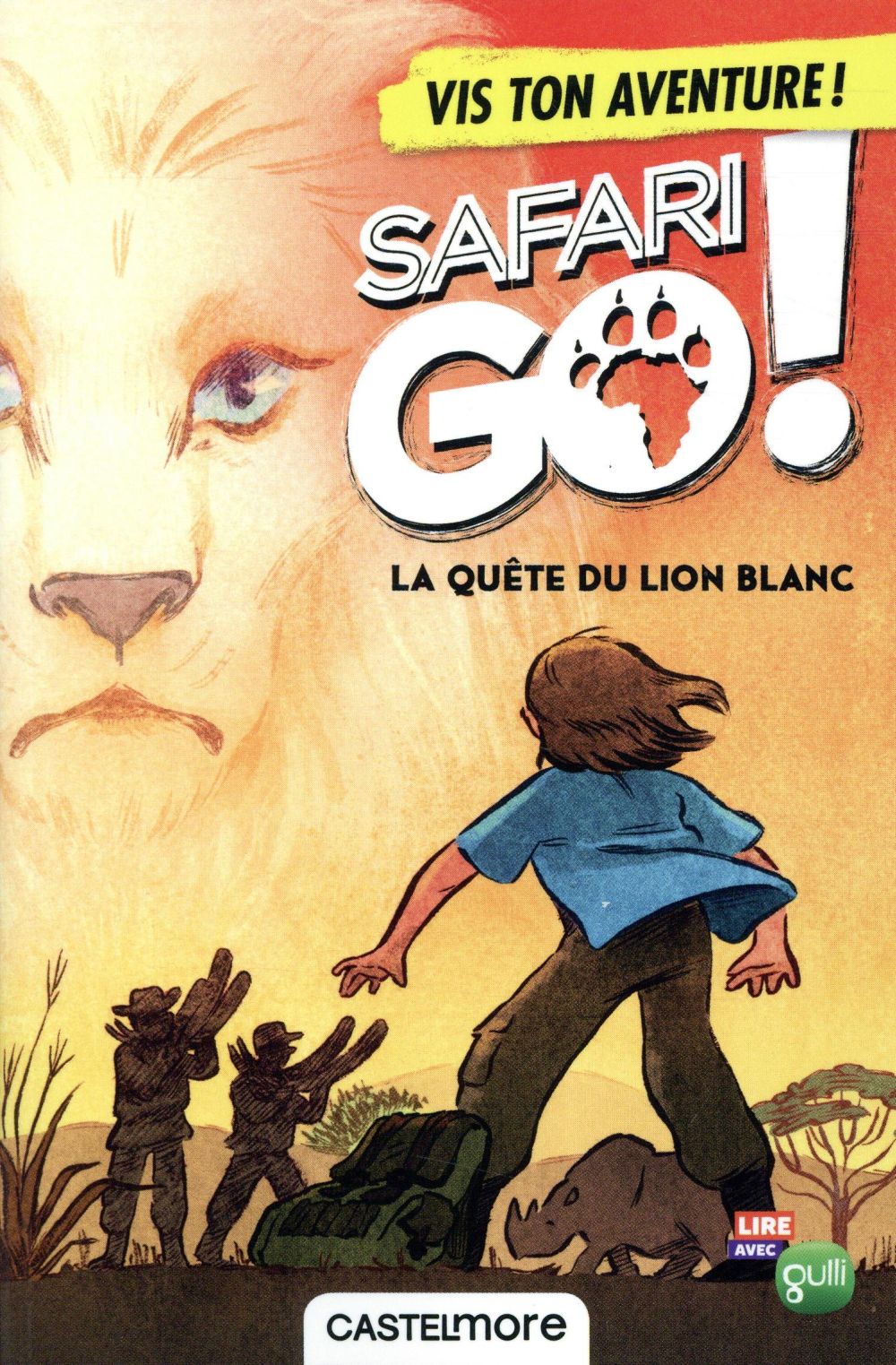 Safari go ! : la quête du lion blanc ; vis ton aventure !
