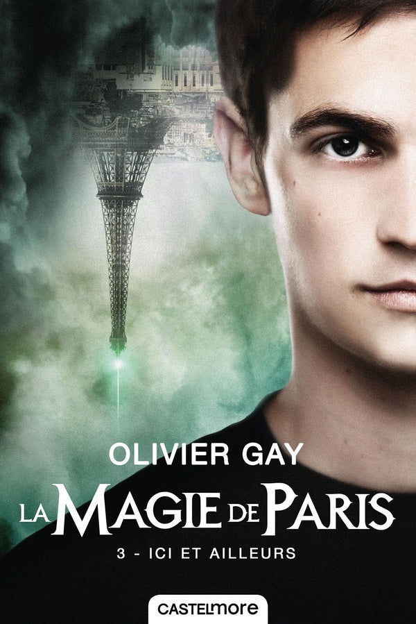 La magie de Paris Tome 3 : ici et ailleurs