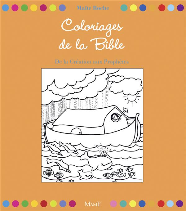 Coloriages de la Bible ; de la création aux prophètes