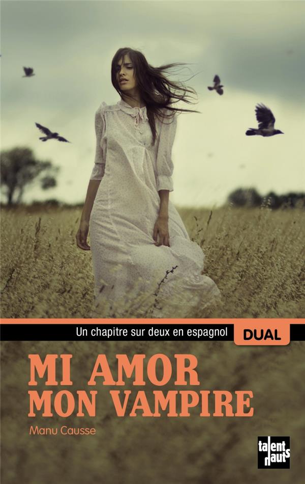 Mi amor ; mon vampire