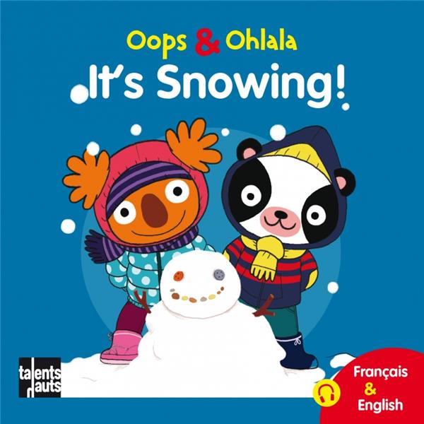 OOPS ET OHLALA : it's snowing
