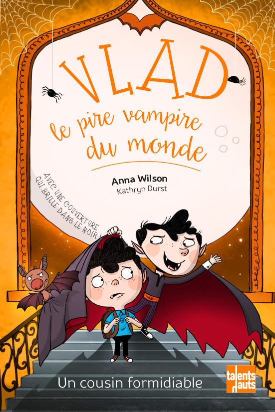 Vlad, le pire vampire du monde Tome 3 ; un cousin formidiable