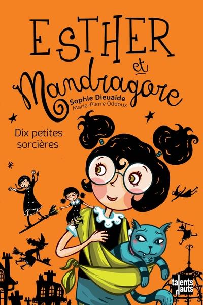 Esther et Mandragore : dix petites sorcieres