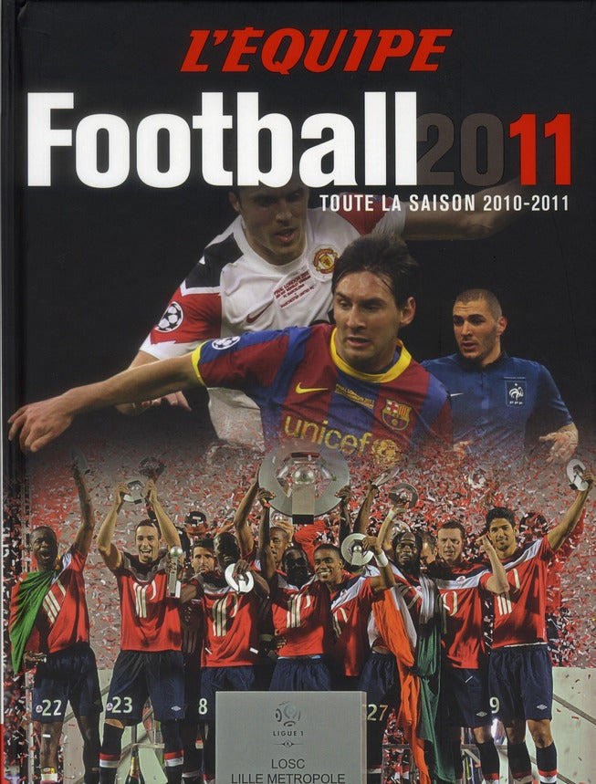 Football 2011 ; toute la saison 2010-2011
