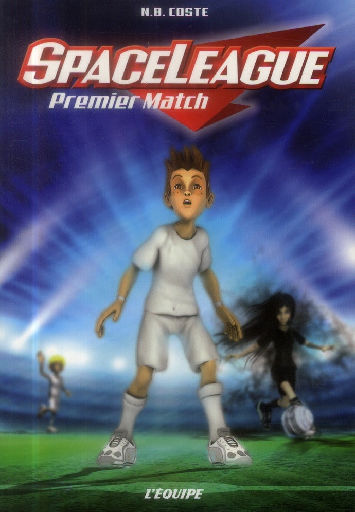 SpaceLeague Tome 1 ; premier match
