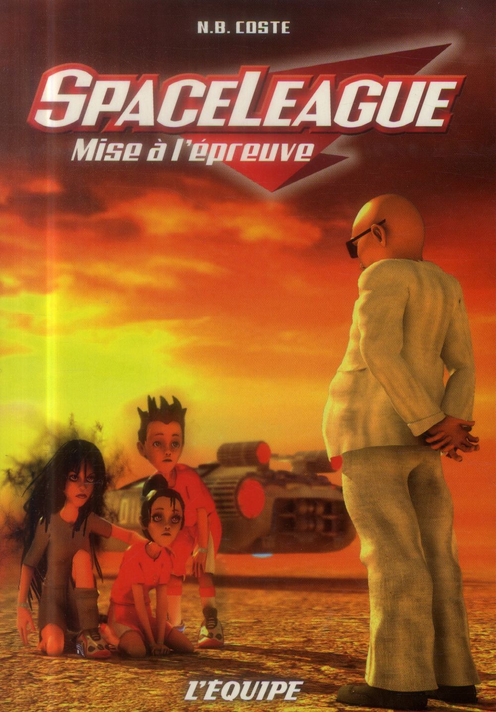 SpaceLeague Tome 5 ; mise à l'épreuve
