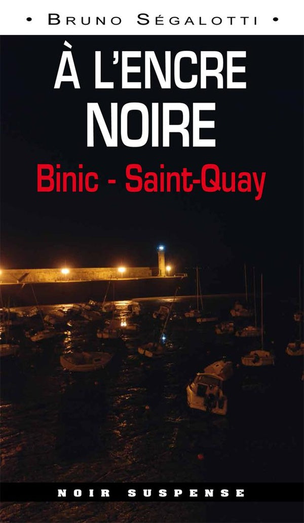 à l'encre noire ; Binic-Saint-Quay