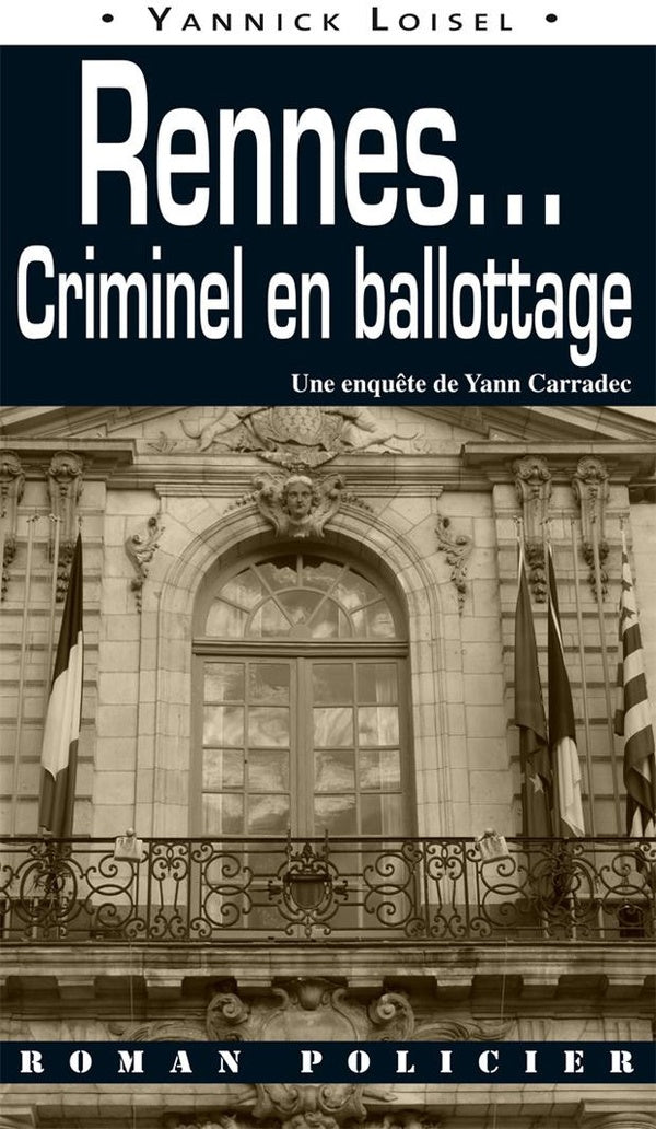 Rennes... criminel en ballottage