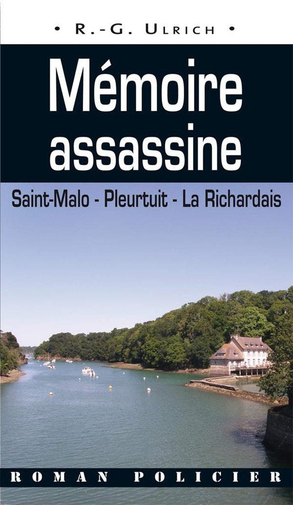 Mémoire assassiné ; Saint-Malo, Pleurtuit, la Richardais
