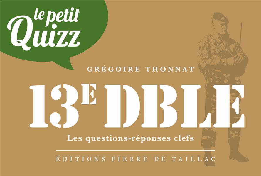 Le petit quizz de la 13e DBLE : Les questions-réponses clefs