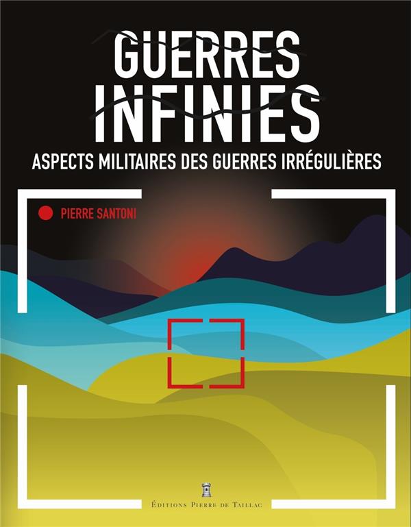 Guerres infinies : aspects militaires des guerres irrégulières - flash vidéo