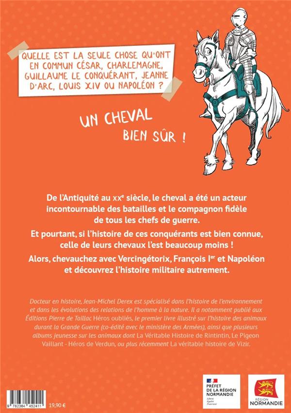 Cheval de bataille : l'histoire oubliée des chevaux de César, Jeanne d'Arc, Napoléon...