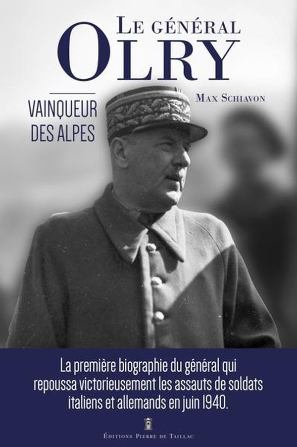 Le Général Olry, vainqueur des Alpes