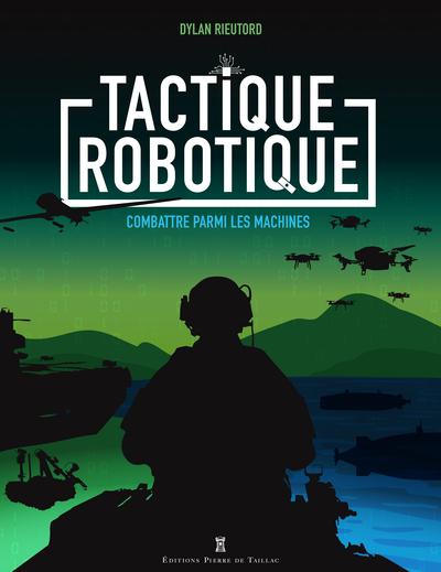 Tactique robotique : Combattre parmi les machines