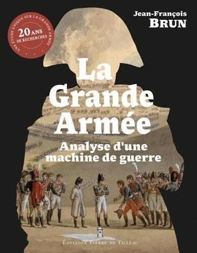 La Grande Armée : Analyse d'une machine de guerre