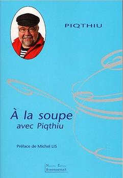 à la soupe avec Piqthiu