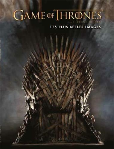 Game of Thrones - le trône de fer : les plus belles images