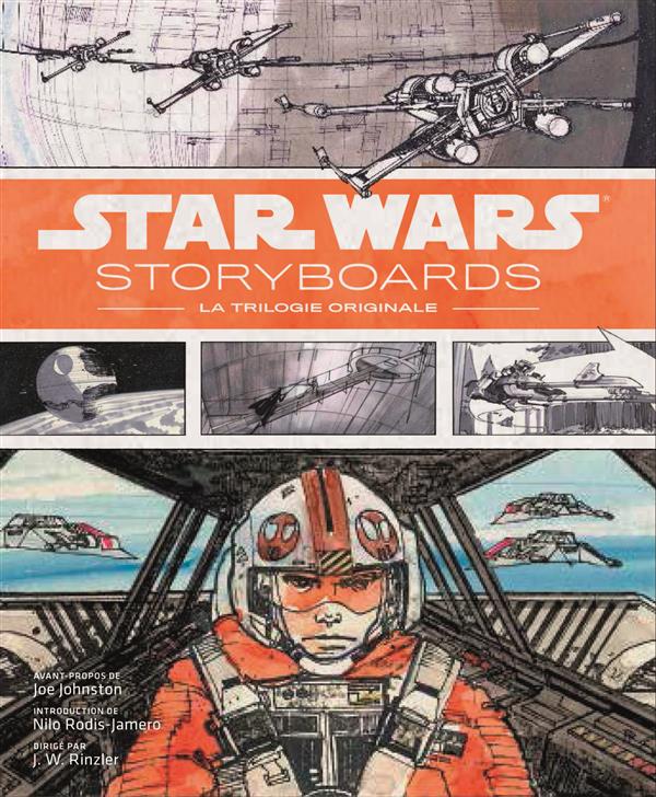 Star Wars ; storyboards Tome 2 ; la trilogie originale