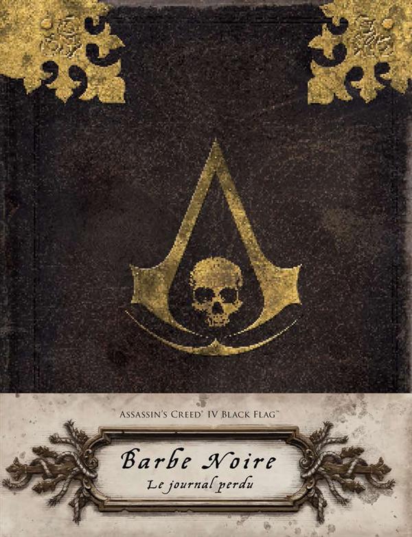 Assassin's Creed : Black Flag ; Barbe Noire ; le journal perdu