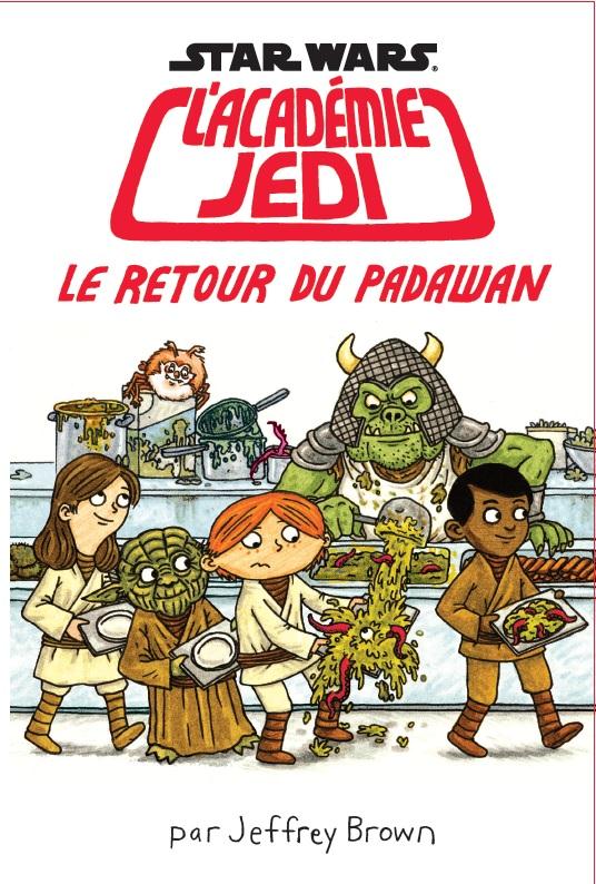 Star Wars - l'académie Jedi Tome 2 : le retour du Padawan