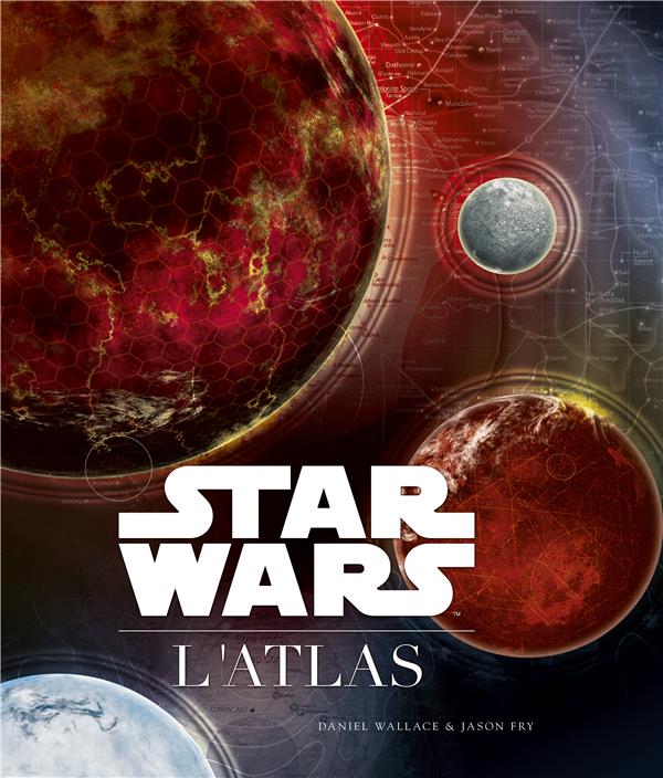 Star Wars ; l'atlas