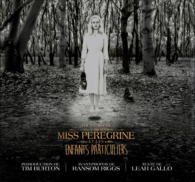 Tout l'art de Miss Peregrine et les enfants particuliers